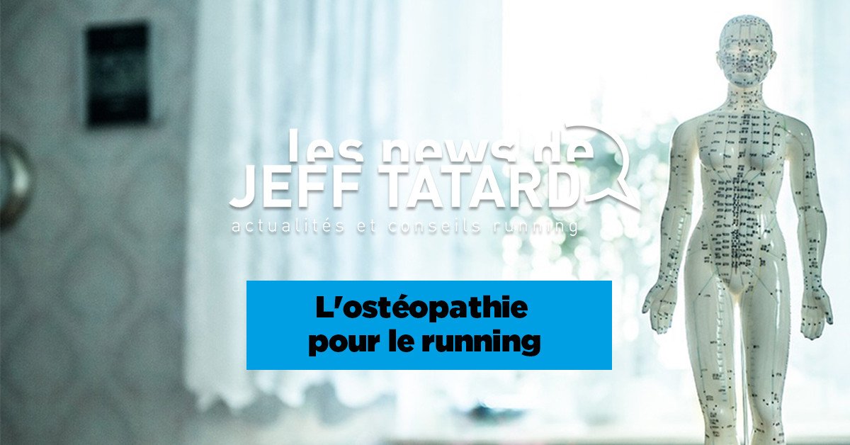 Jeff Tatard - L'ostéopathie pour le running